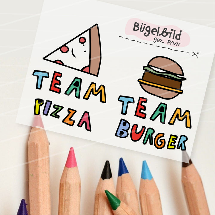 Bügelbild "Team Pizza or Team Burger"