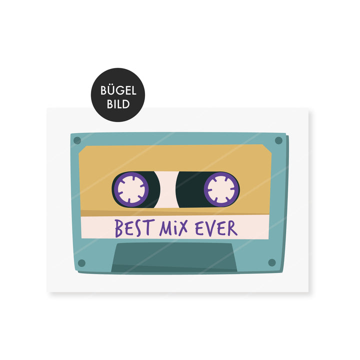 Bügelbild Mixtape - Best Mix ever