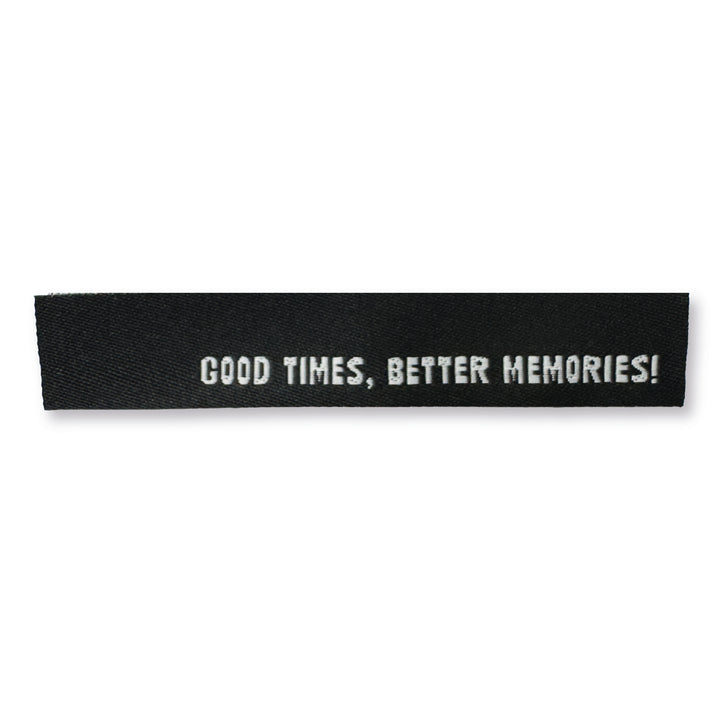 Weblabel "Good times, better memories!" - Schwarz - 3 Stück